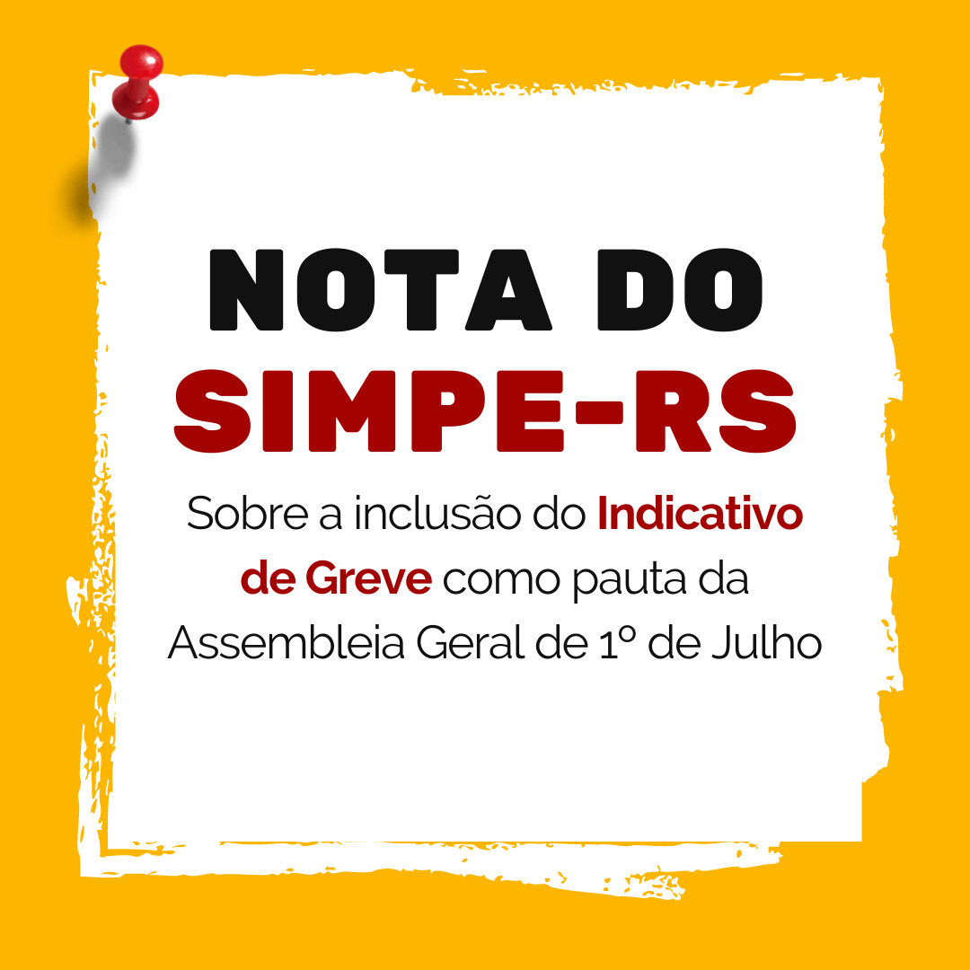 SIMPE-RS - Nota do SIMPE-RS sobre a inclusão do Indicativo de Greve ...